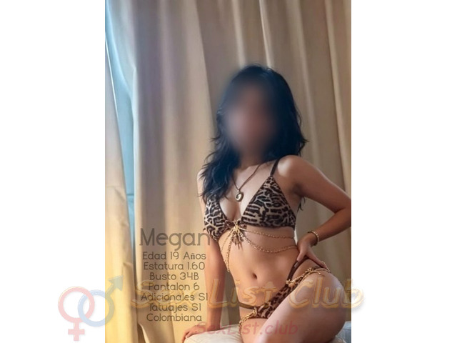 Hola corazón soy MEGAN Nueva en este gremio